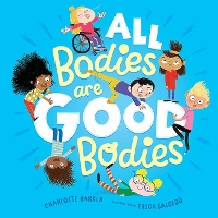 Book Cover for All Bodies Are Good Bodies by Charlotte Barkla