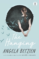 Book Cover for The Hanging by Angela Betzien