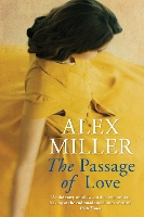 Book Cover for The Passage of Love by Alex Miller