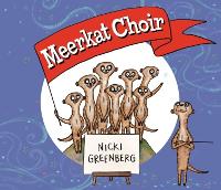 Book Cover for Meerkat Choir by Nicki Greenberg