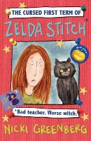 Book Cover for The Cursed First Term of Zelda Stitch. Bad Teacher. Worse Witch by Nicki Greenberg