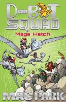 Book Cover for Mega Hatch: D-Bot Squad 7 by Mac Park