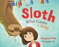 Book Cover for The Sloth Who Came to Stay by Margaret Wild