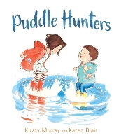 Book Cover for Puddle Hunters by Kirsty Murray