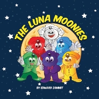 Book Cover for The Luna Moonies by Edward Zammit