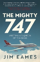 Book Cover for The Mighty 747 by Jim Eames