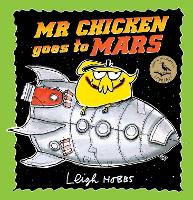 Book Cover for Mr Chicken Goes to Mars by Leigh Hobbs