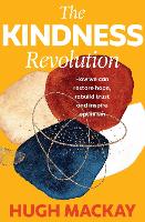 Book Cover for The Kindness Revolution by Hugh Mackay