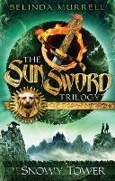 Book Cover for Sun Sword 3: The Snowy Tower by Belinda Murrell