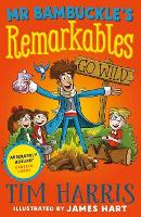 Book Cover for Mr Bambuckle's Remarkables Go Wild by Tim Harris