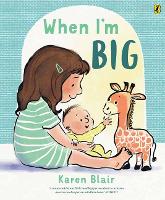 Book Cover for When I'm Big by Karen Blair