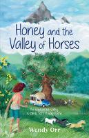 Book Cover for Honey and the Valley of Horses by Wendy Orr