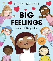 Book Cover for Big Feelings And what they tell us by Rebekah Ballagh