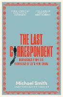 Book Cover for The Last Correspondent by Michael Smith
