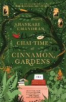 Book Cover for Chai Time at Cinnamon Gardens by Shankari Chandran