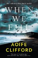 Book Cover for When We Fall by Aoife Clifford