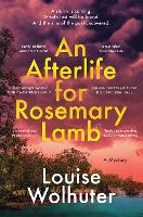 Book Cover for An Afterlife for Rosemary Lamb by Louise Wolhuter