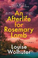 Book Cover for An Afterlife for Rosemary Lamb by Louise Wolhuter