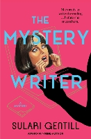 Book Cover for The Mystery Writer by Sulari Gentill