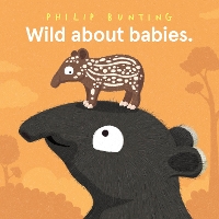 Book Cover for Wild About Babies by Philip Bunting