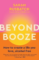 Book Cover for Beyond Booze by Sarah Rusbatch
