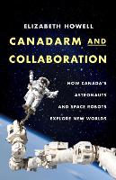 Book Cover for Canadarm And Collaboration by Elizabeth Howell