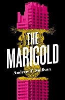 Book Cover for The Marigold by Andrew F. Sullivan