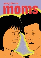 Book Cover for Moms by Yeong-shin Ma, Janet Hong