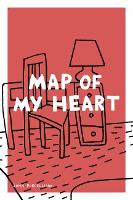 Book Cover for Map of My Heart by John Porcellino