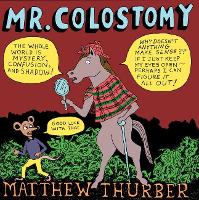 Book Cover for Mr. Colostomy by Matthew Thurber