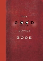 Book Cover for The Good Little Book by Kyo Maclear