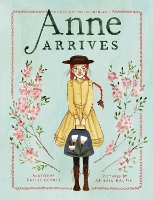 Book Cover for Anne Arrives by Kallie George