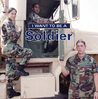 Book Cover for I Want to Be a Soldier by Dan Liebman