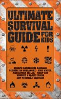 Book Cover for Ultimate Survival Guide for Kids by Rob Colson