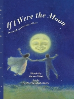 Book Cover for If I Were the Moon by Sheree Fitch