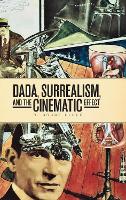 Book Cover for Dada, Surrealism, and the Cinematic Effect by R. Bruce Elder