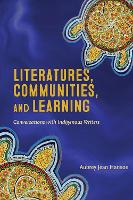 Book Cover for Literatures, Communities, and Learning by Aubrey Jean Hanson