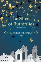 Book Cover for The Street of Butterflies by Mehri Yalfani