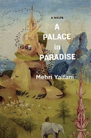 Book Cover for A Palace in Paradise by Mehri Yalfani