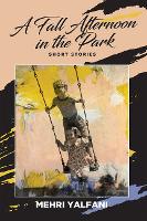 Book Cover for A Fall Afternoon in the Park by Mehri Yalfani