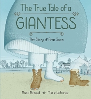 Book Cover for True Tale Of A Giantess, The: The Story Of Anna Swan by Marie Lafrance