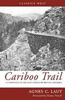 Book Cover for The Cariboo Trail by Agnes C Laut