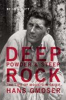 Book Cover for Deep Powder and Steep Rock by Chic Scott