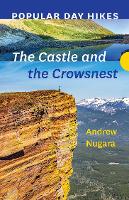 Book Cover for Popular Day Hikes: The Castle and Crowsnest by Andrew Nugara