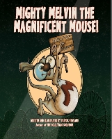 Book Cover for Mighty Melvin the Magnificent Mouse by Trevor Newland