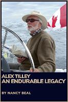 Book Cover for Alex Tilley: An Endurable Legacy by Nancy Beal