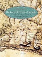 Book Cover for Historical Atlas of Canada by Derek Hayes