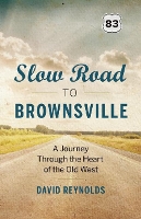 Book Cover for Slow Road to Brownsville by David Reynolds