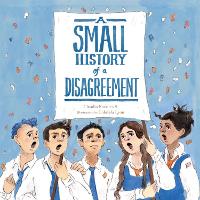 Book Cover for Small History of a Disagreement by Claudio Fuentes