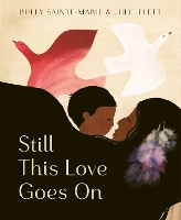 Book Cover for Still This Love Goes On by Buffy Sainte-Marie